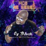 OG Black - Hoy Se Bebe MP3